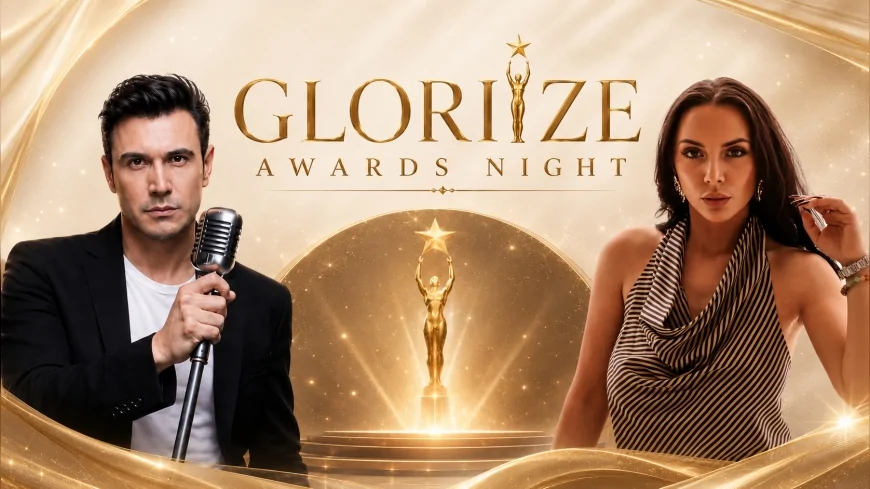 PRESTİJ VE BAŞARI AYNI SAHNEDE: GLORIZE AWARDS NIGHT 2026 İÇİN GERİ SAYIM TAMAMLANDI!